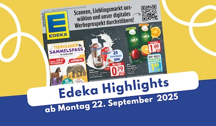 EDEKA Prospekt 22.09.2025 - das sind die neuen Deals!