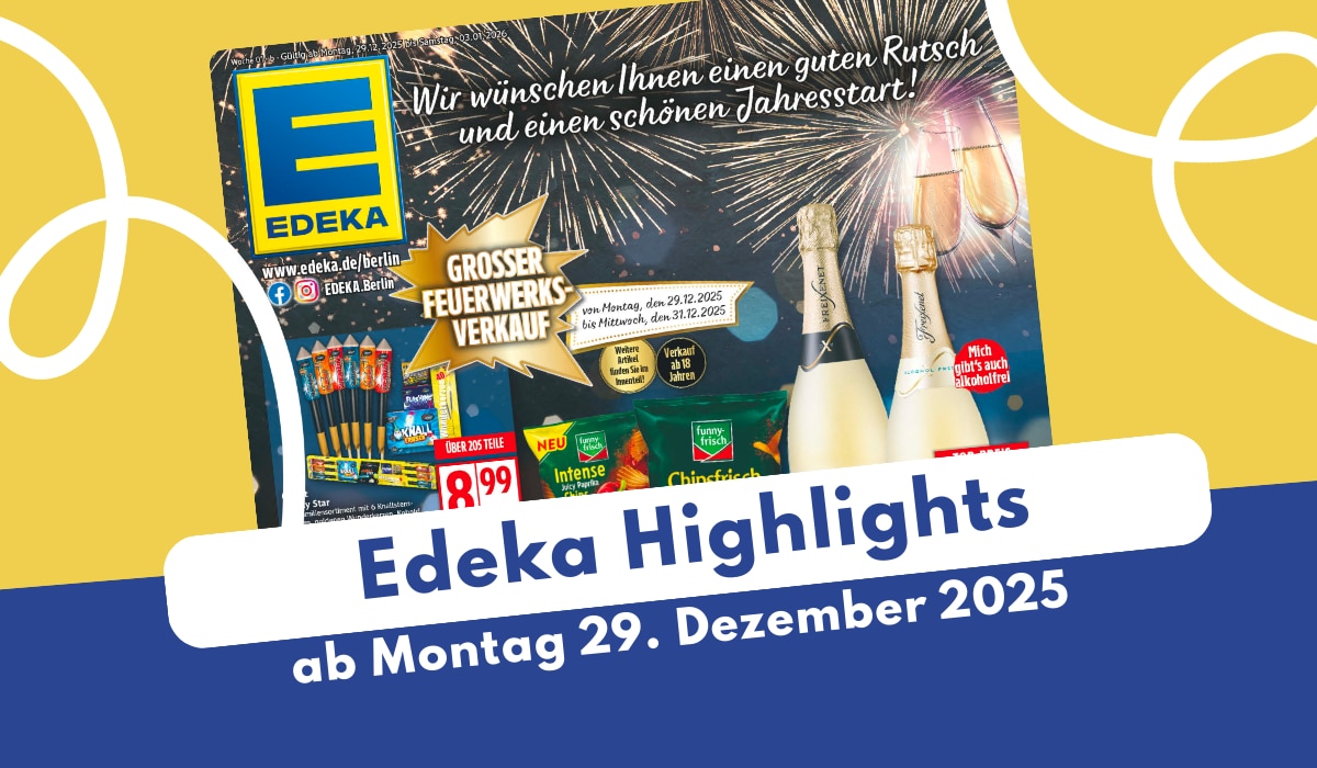 EDEKA Prospekt 29.12.2025: Unsere Highlights zum Jahreswechsel!
