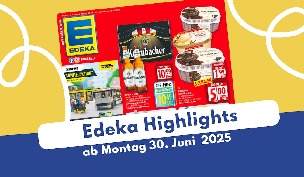 EDEKA Prospekt 30.06.2025: Das sind die neuen Deals!