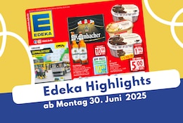 EDEKA Prospekt 30.06.2025: Das sind die neuen Deals!