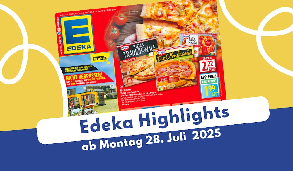 Edeka Prospekt-Highlights 28.07.25