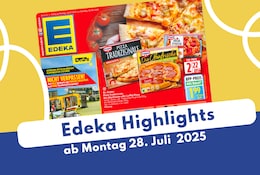 Edeka Prospekt-Highlights 28.07.25