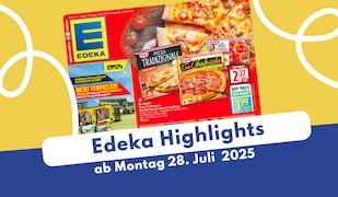 Edeka Prospekt-Highlights 28.07.25