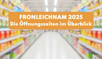 Fronleichnam Öffnungszeiten 2025 mit Text Banner