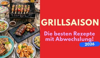 Aktueller Artikel zu Grillsaison Angrillen! Die besten Rezepte für die Grill-Saison 2026