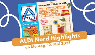 ALDI Nord Prospekt 12.05.2025: Spanische Woche erleben! ALDI Nord Prospekt 12.05.2025: Spanische Woche erleben!
