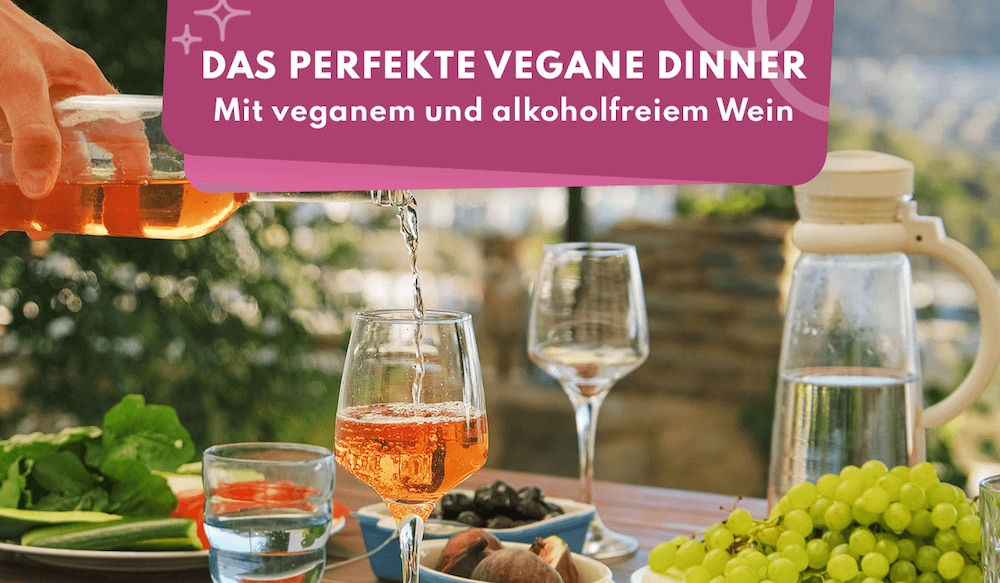 Header Image Das perfekte vegane Dinner mit veganem und alkoholfreien Wein