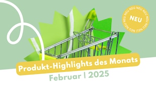 Header Image Produktneuheiten Februar 2025