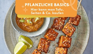 Pflanzliche Basics - Hier kann man Tofu, Seitan & Co. kaufen