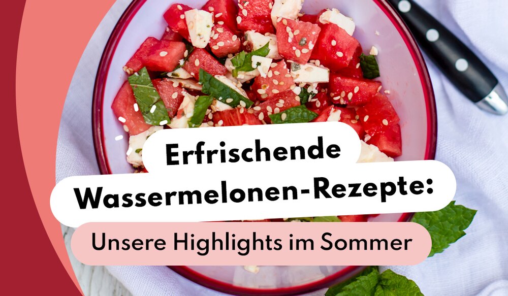Header Image Wassermelonen Rezepte