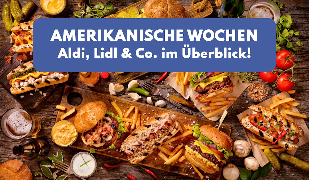 Header Image amerikanische Woche bei Aldi, Lidl und Co.