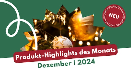 Header Image für Produkt-Highlights im Dezember 2024