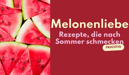 Melonenrezepte