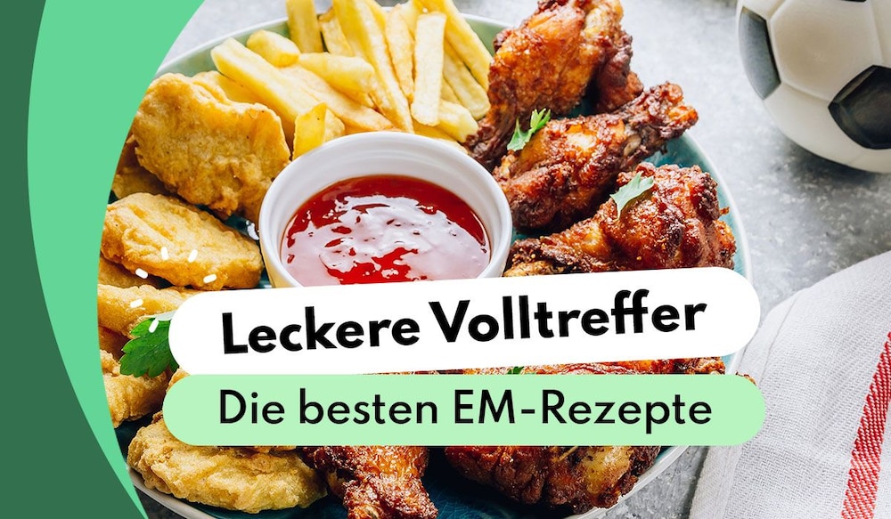 Leckere Volltreffer - Rezepte zur Fußball EM 2024