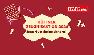 Jetzt aktuellen Artikel über Deichmann lesen Möbel Höffner Zeugnisaktion 2026: Alle Termine und Standorte!