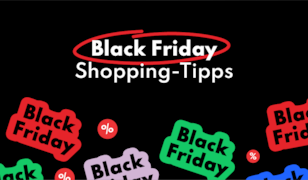 Black Friday Shopping-Tipps - Black Week, Cyber Monday, so spart ihr richtig!
