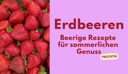Rezeptesammlung Erdbeeren