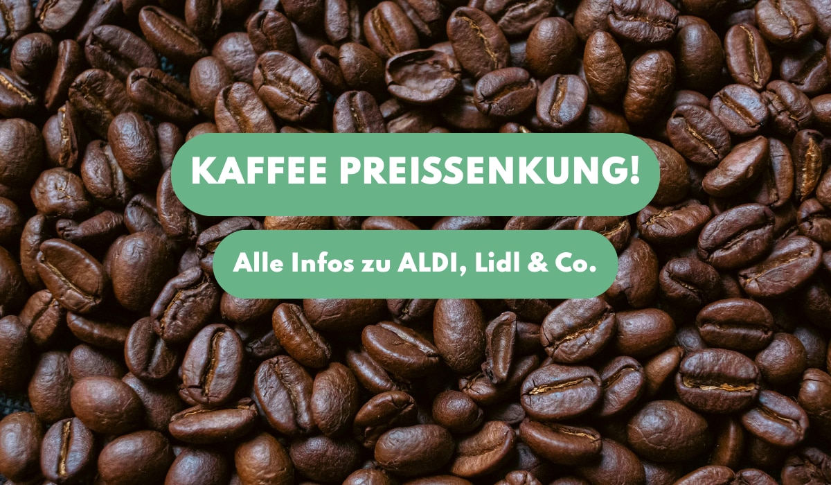 Kaffee-Knall! Das sind die neuen Sparpreise bei ALDI, Lidl & Co.