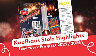 Kaufhaus Stolz Feuerwerk Prospekt 2025/2026 - jetzt schon Kinderfeuerwerk sichern! Kaufhaus Stolz Feuerwerk Prospekt 2025/2026 - jetzt schon Kinderfeuerwerk sichern!