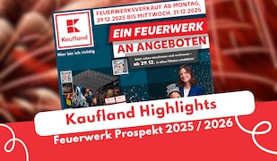 Kaufland Feuerwerk Prospekt 2025 2026 mit Feuerwerk im Hintergrund