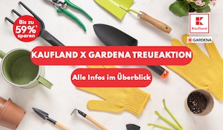 Kaufland Gardena Treueaktion 2026: Sammeln und sparen für die Garten-Saison!