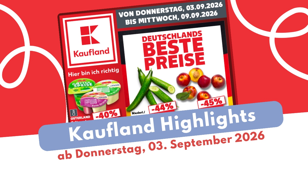 Kaufland Prospekt 03.09.2026 mit Designer-Mode zum Sparpreis! Kaufland Prospekt 03.09.2026 mit Designer-Mode zum Sparpreis!