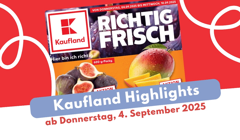 Kaufland Prospekt 04.09.2025
