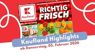 Kaufland Prospekt 05.02.2026 mit Deals zum Verlieben!
