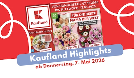Kaufland Prospekt 07.05.2026
