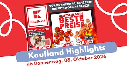 Kaufland Prospekt 08.10.2026 mit den Highlights im Überblick!