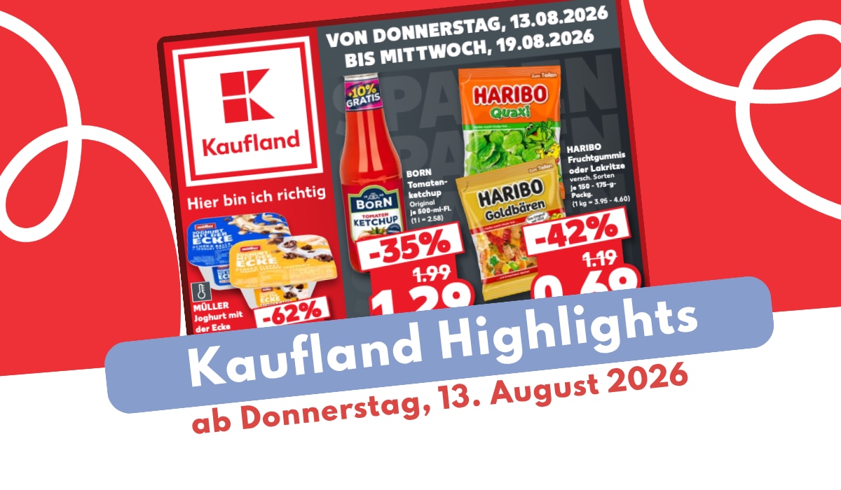 Kaufland Prospekt 13.08.2026: Die Deals im Überblick! Kaufland Prospekt 13.08.2026: Die Deals im Überblick!