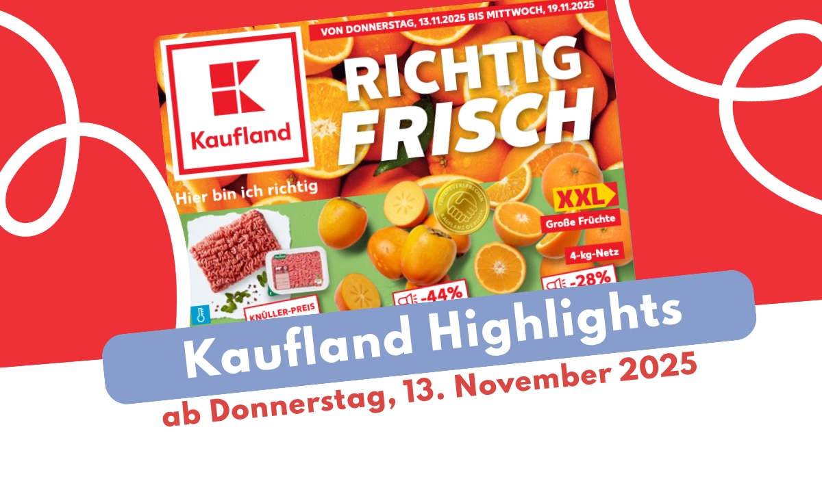 Kaufland Prospekt 13.11.2025 im exklusiven Überblick mit amerikanischer Woche! Kaufland Prospekt 13.11.2025 im exklusiven Überblick mit amerikanischer Woche!