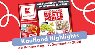 Kaufland Prospekt 17.09.2026 - jetzt entdecken!