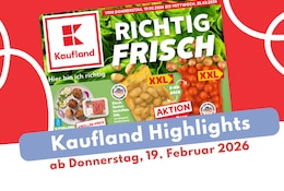 Kaufland Prospekt 19.02.2026