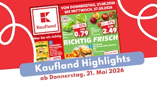 Kaufland Prospekt 21.05.2026 im großen Überblick