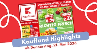 Kaufland Prospekt 21.05.2026 im großen Überblick