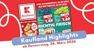 Kaufland Prospekt 26.03.2026: Knusprige Highlights sichern!