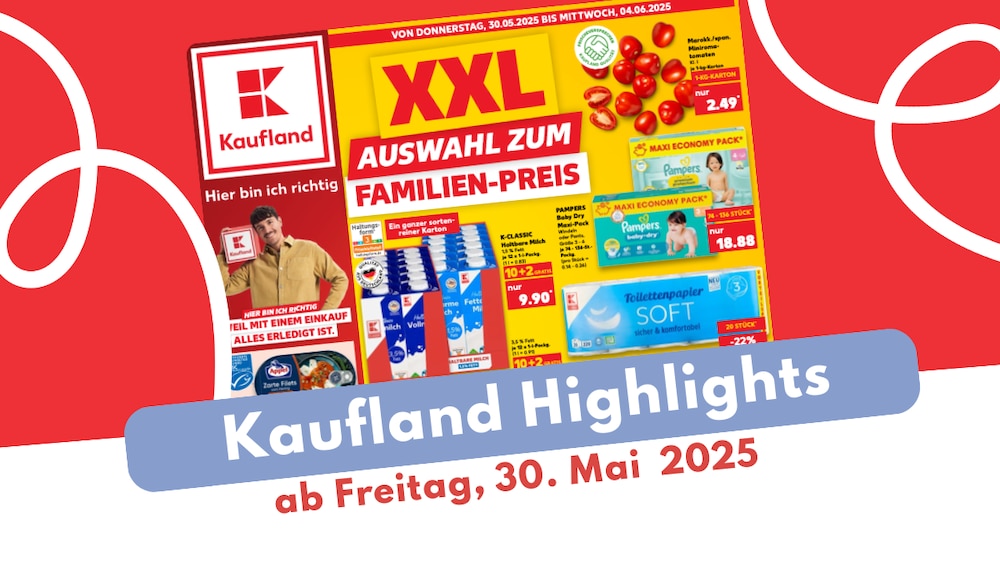 Kaufland Prospekt 30.05.2025