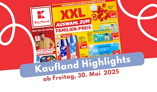 Jetzt aktuellen Artikel „Kaufland Prospekt 30.05.2025 - jetzt Deals sichern!” lesen Kaufland Prospekt 30.05.2025 - jetzt Deals sichern!