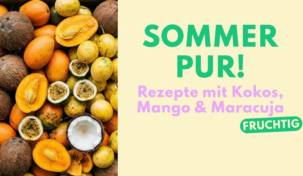 Kokos, Mango und Maracuja Rezepte Header