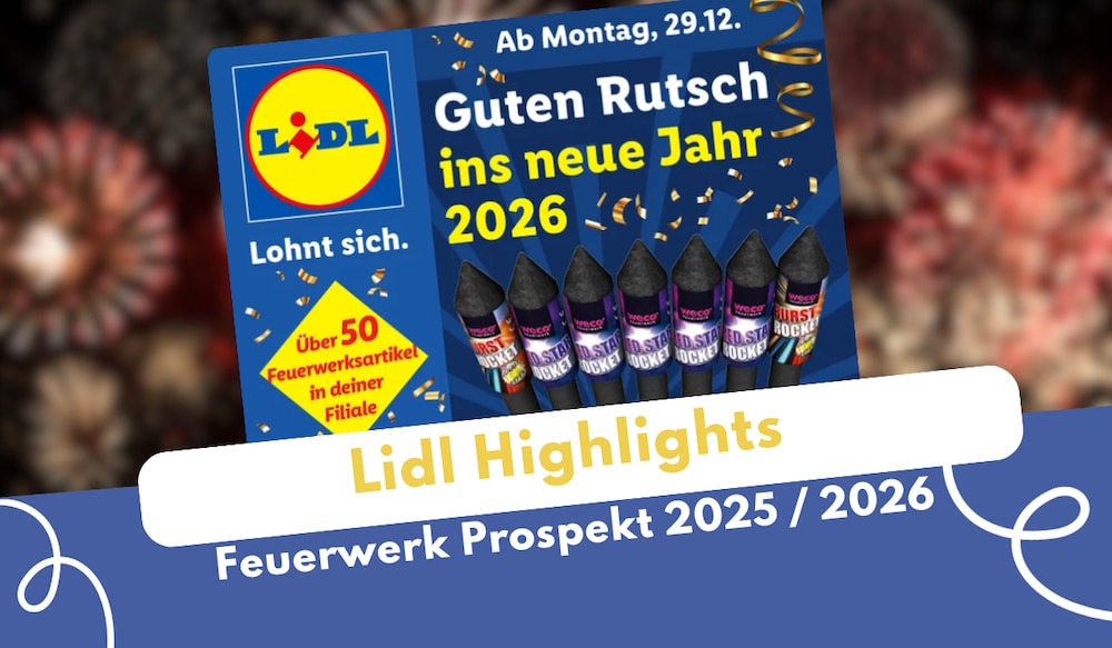 Lidl Feuerwerk Prospekt 2025 2026 mit Feuerwerk im Hintergrund