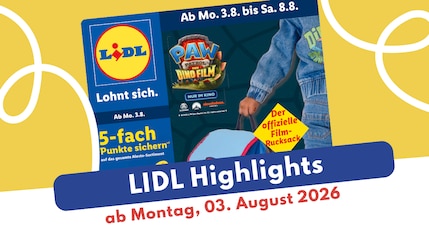 Lidl Prospekt 03.08.2026: Lieblingsangebote für Groß und Klein
