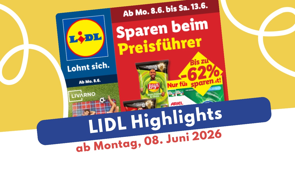 Lidl Prospekt 08.06.2026 mit amerikanischer Woche und Urlaubsfeeling!