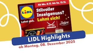 Lidl Prospekt 08.12.2025: Sansibar, Deluxe & mehr entdecken!