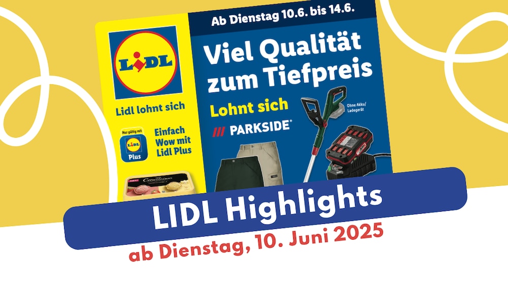 Lidl Prospekt 10.06.2025 – die Deals im Überblick