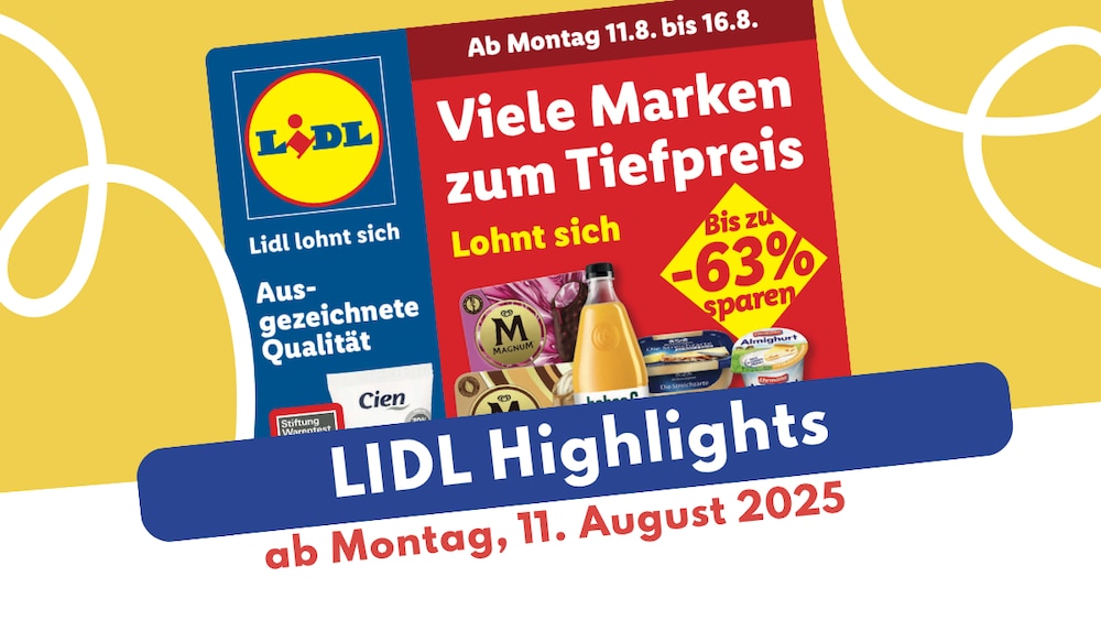 Lidl Prospekt 11.08.2025 - die besten Angebote mit Cien & Co.