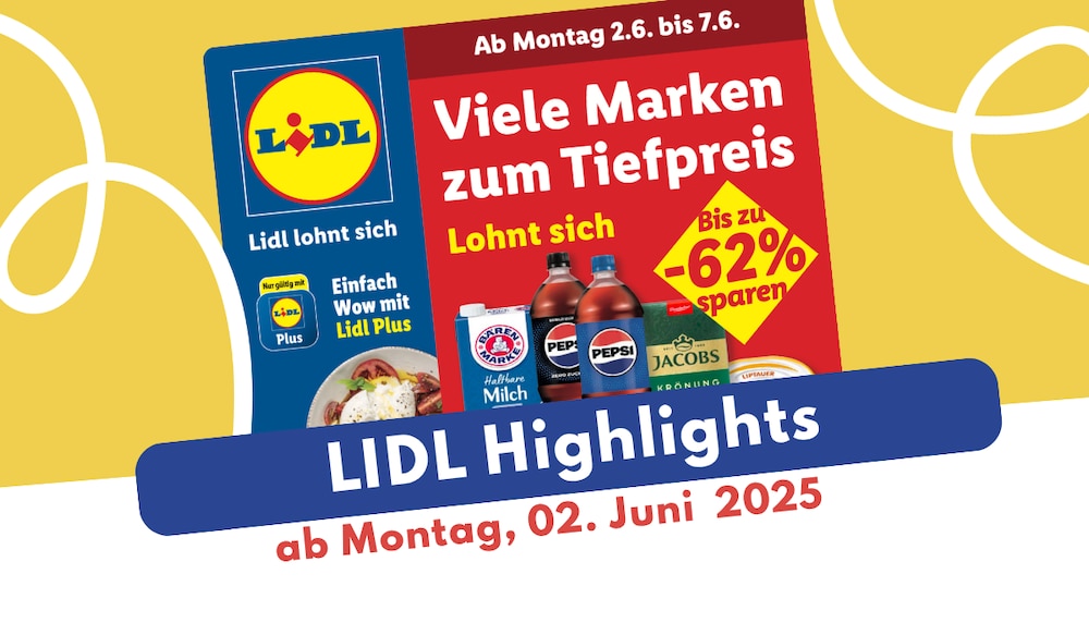 Lidl Prospekt 02.06.2025 - entdecke die besten Schnäppchen!