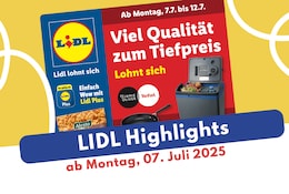 Lidl Prospekt-Highlights 07.07.2025
