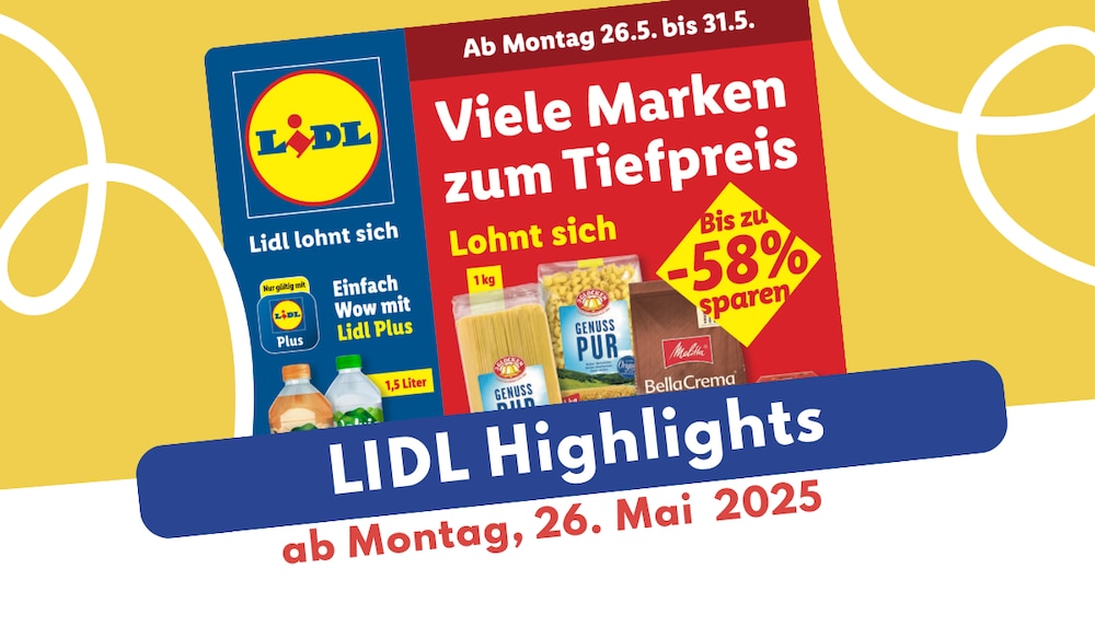 Lidl Prospekt 26.05.2025 - Die besten Angebote sichern!