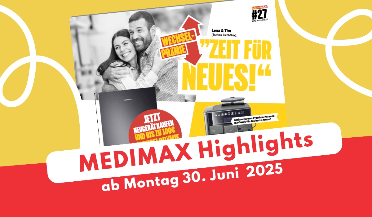 MEDIMAX Prospekt nächste Woche - die besten Technik-Angebote